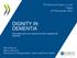 DIGNITY IN DEMENTIA. G7 dementia legacy event Japan 6 th November 2014