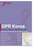 DPR Korea. December Country Review DEMOCRATIC PEOPLE S REPUBLIC OF KOREA AT A GLANCE.