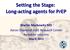 Setting the Stage: Long-acting agents for PrEP