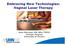 Embracing New Technologies: Vaginal Laser Therapy. Dean Elterman, MD, MSc, FRCSC Urologic Surgeon University of Toronto