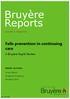 Bruyère Reports. Falls prevention in continuing care. A Bruyère Rapid Review. Issue No. 5. August Vivian Welch Elizabeth Ghogomu Beverley Shea