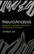 NeuroAnalysis. Bridging the gap between neuroscience, psychoanalysis, and psychiatry. Avi Peled