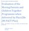 Evaluation of the Moving Parents and Children Together Programme when delivered by Place2Be (M-PACT Plus)