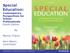 Special Education: Contemporary Perspectives for School Professionals Fourth Edition. Marilyn Friend. Kerri Martin, Contributor