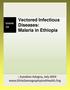 LESSON 13. Vectored Infectious Diseases: Malaria in Ethiopia