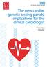 The new cardiac genetic testing panels: implications for the clinical cardiologist. Meeting report 8 June 2015 Manchester