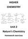 HIGHER CHEMISTRY. Unit 2 Nature s Chemistry. Homework exercises