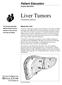 Liver Tumors. Patient Education. Treatment options 8 4A. About the Liver. Surgical Specialties