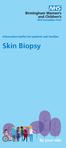 Information leaflet for patients and families. Skin Biopsy