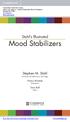 Stahl s Illustrated. Mood Stabilizers. Stephen M. Stahl. University of California at San Diego. Nancy Muntner. Illustrations. Sara Ball.
