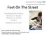 Feet On The Street. Providing NHS Podiatry Services to Rough Sleepers in Central London Healthy Feet for All!