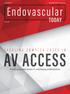 Supplement to. Sponsored by Gore & Associates. June 2017 AV ACCESS. Providing durable access in challenging presentations.
