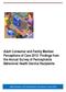 Adult Consumer and Family Member Perceptions of Care 2012: Findings from the Annual Survey of Pennsylvania Behavioral Health Service Recipients