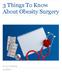 3 Things To Know About Obesity Surgery