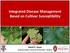 Integrated Disease Management Based on Cultivar Susceptibility