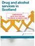 Drug and alcohol services in Scotland EMBARGOED UNTIL HOURS THURSDAY 26 MARCH 2009