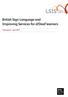 British Sign Language and Improving Services for d/deaf learners. Final report April 2011