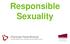 Responsible Sexuality
