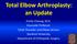 Total Elbow Arthroplasty: an Update