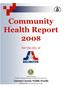 Suggested Citation: Tarrant County Public Health. Community Health Report 2008 for the City of Arlington. Division of Epidemiology and Health