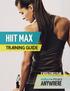 TRaining: A solid workout plan is an integral part of any fitness journey. THE SCIENCE BEHIND HIIT MAX