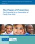 The Power of Prevention The Potential for a Generation of Cavity Free Kids