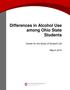 Differences in Alcohol Use among Ohio State Students. Center for the Study of Student Life