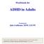 Workbook for. ADHD in Adults. Workbook By. Julie Guillemin, MSW, LICSW