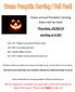 Evans annual Pumpkin Carving Event will be held: Thursday, 10/30/14. starting at 6:30!