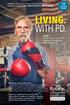 LIVING. WITH PD. DAVID RYTARY patient since Fighting his symptoms. Embracing his life.