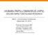 HUMAN PAPILLOMAVIRUS (HPV) VACCINE IMPACT AND ALASKA RESEARCH