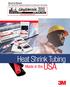 Electrical Markets. 3M TM Heat Shrink Tubing Promotion for Construction & Industrial. Heat Shrink Tubing USA. Made in the