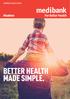 CORPORATE HEALTH COVER BETTER HEALTH MADE SIMPLE. BETTER HEALTH MADE SIMPLE 1