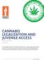 CANNABIS LEGALIZATION AND JUVENILE ACCESS By Adrian Moore May 2018