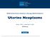 Uterine Neoplasms. NCCN Clinical Practice Guidelines in Oncology (NCCN Guidelines ) Version November 21, 2016 NCCN.org.