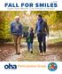 FALL FOR SMILES. Open Your Mouth: Oral Health is Health! Participation Guide