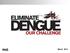 Eliminate Dengue: Our Challenge