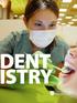 INTERESTED IN DENTISTRY?