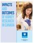 Impacts OUtcOmEs. A report by The Kidney Foundation of Canada