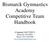 Bismarck Gymnastics Academy Competitive Team Handbook. (Updated 10/17/2017) Bismarck, ND Phone: (701)
