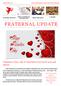 FRATERNAL UPDATE. Valentine s Day a day to remember your loved ones and others!