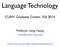 Language Technology. CUNY Graduate Center, Fall Professor Liang Huang.