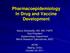 Pharmacoepidemiology In Drug and Vaccine Development