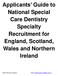 Applicants Guide to National Special Care Dentistry Specialty Recruitment for England, Scotland, Wales and Northern Ireland
