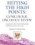 Hitting the High Points Gynecologic Oncology Review