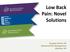 Low Back Pain: Novel Solutions. Douglas Keehn, DO Advanced Pain Management Madison, WI