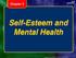 Chapter 3 Self-Esteem and Mental Health