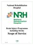 National Rehabilitation Hospital Brain Injury Programme including Stroke Scope of Service