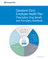 Cleveland Clinic. Cleveland Clinic Employee Health Plan Prescription Drug Benefit and Formulary Handbook