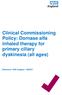 Clinical Commissioning Policy: Dornase alfa inhaled therapy for primary ciliary dyskinesia (all ages)